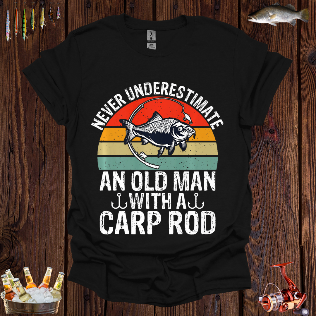 'Never Underestimate An Old Man With A Carp Rod' T-Shirt