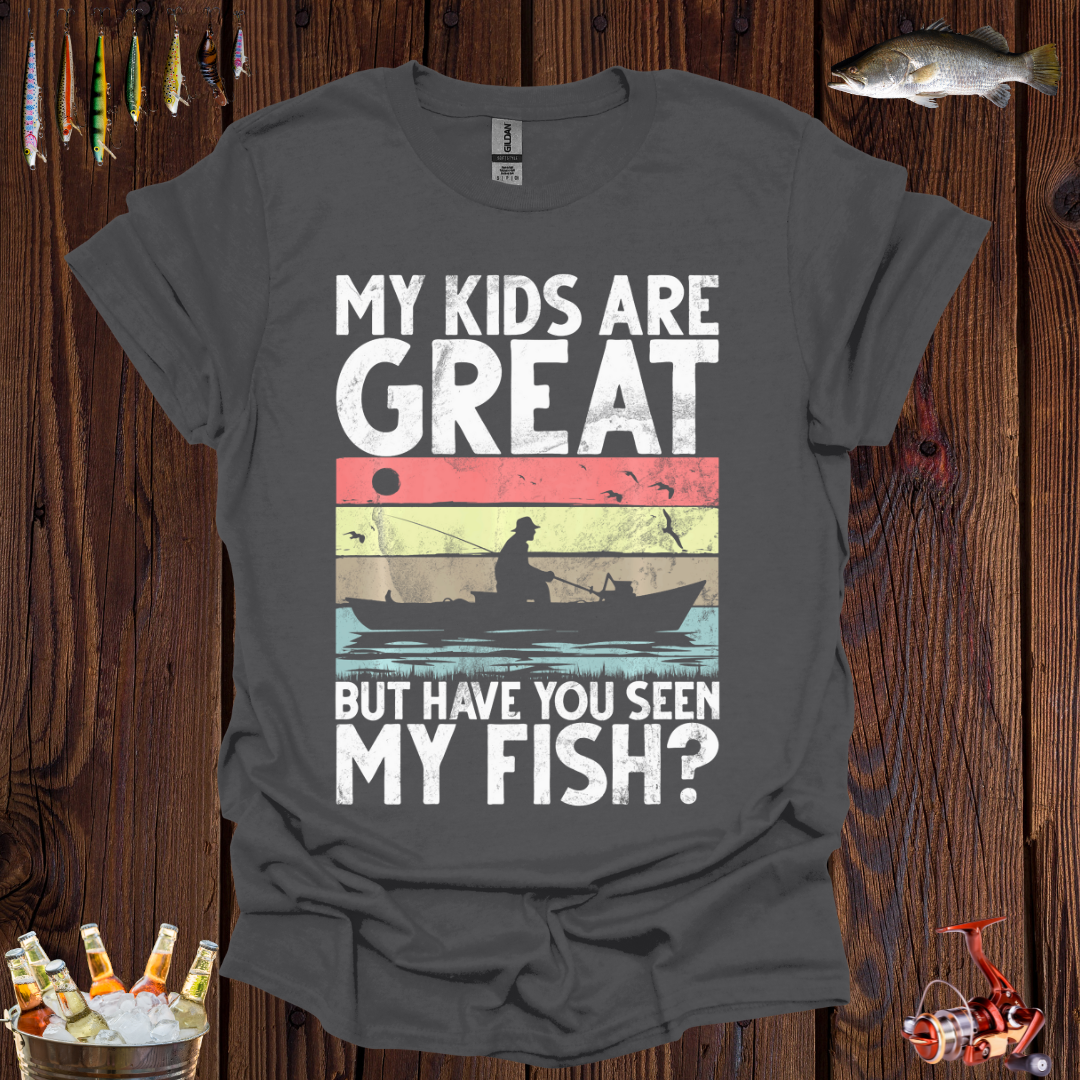 My Kids Are Great T-Shirt