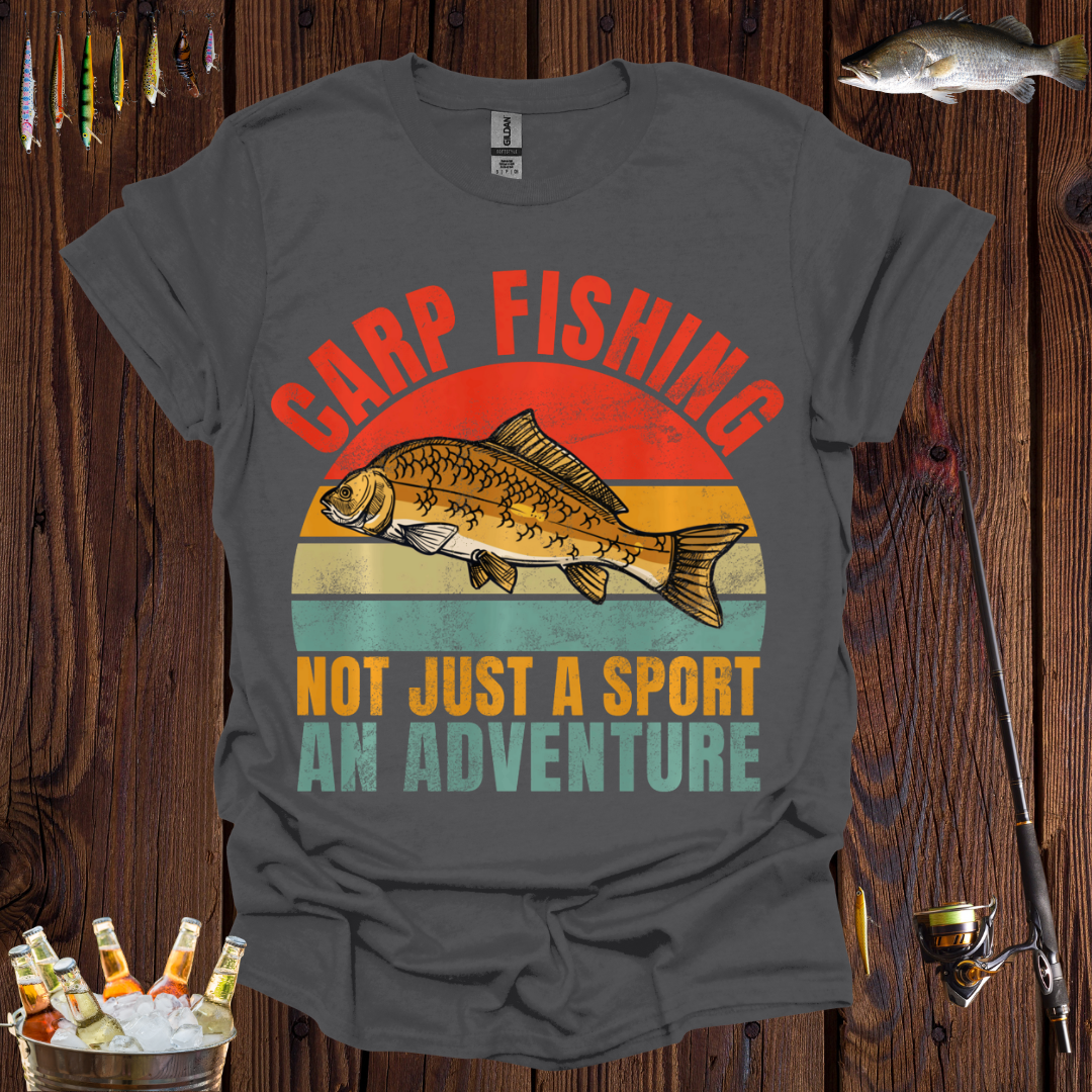 Carp Fishing Not Just A Sport An Adventure T-Shirt