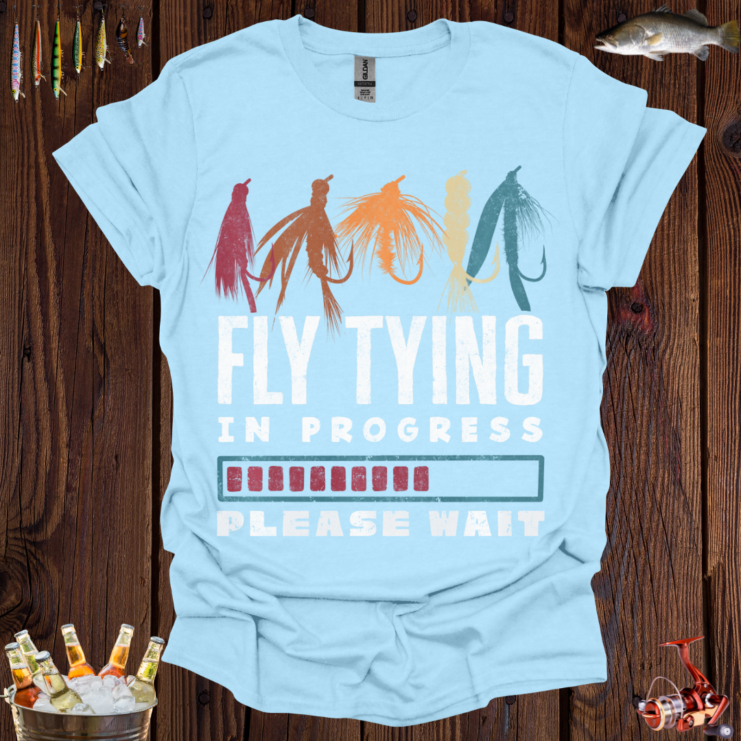 Fly Tying in Progress T-Shirt