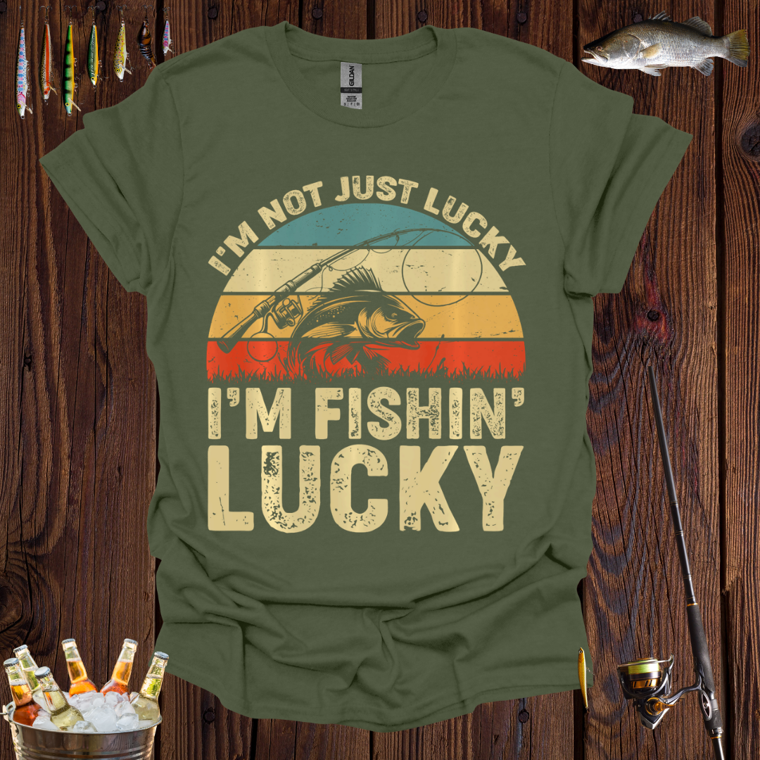 I'm Fishin' Lucky T-Shirt