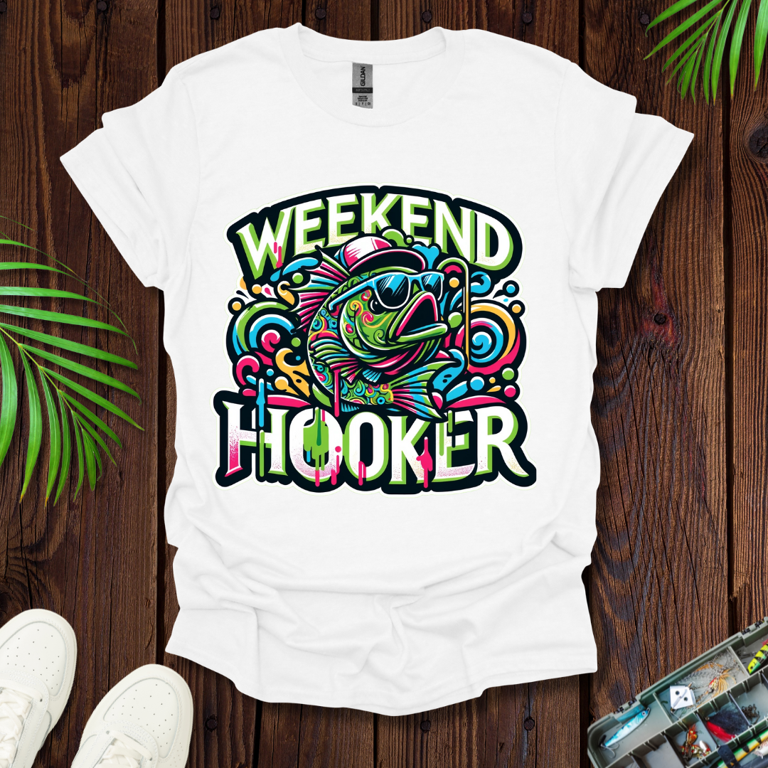 Weekend Hooker T-Shirt