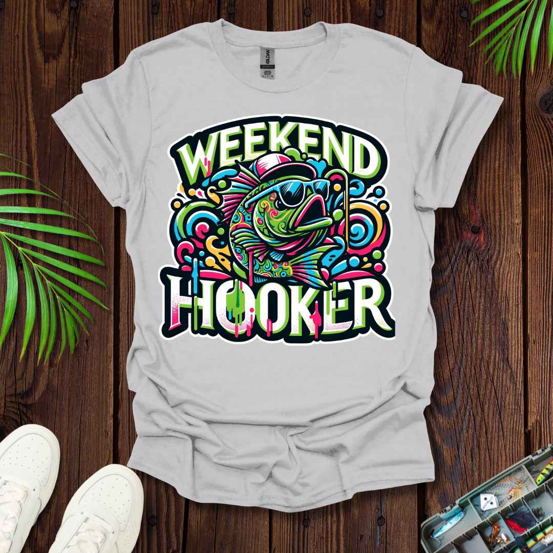 Weekend Hooker T-Shirt