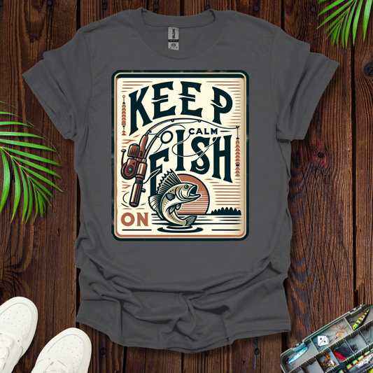 Keep Calm Fish On T-Shirt