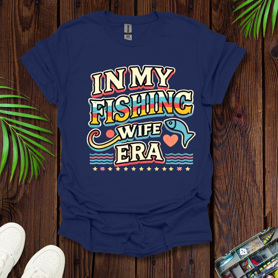 In My Fishing Wife Era T-Shirt