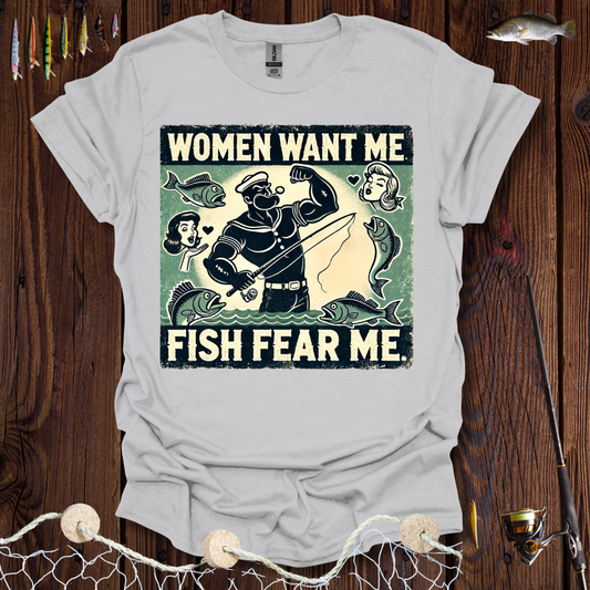 Women Want Me Fish Fear Me T-Shirt