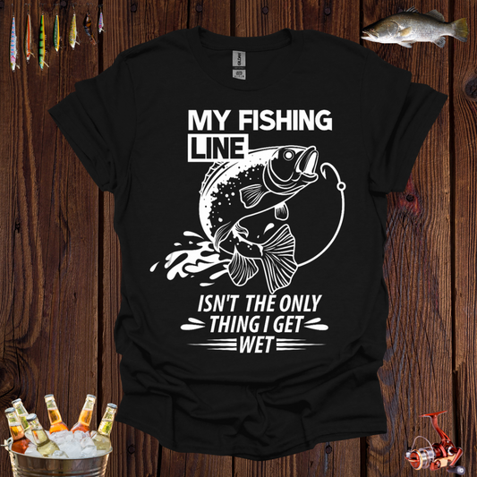My Fishing Line T-Shirt