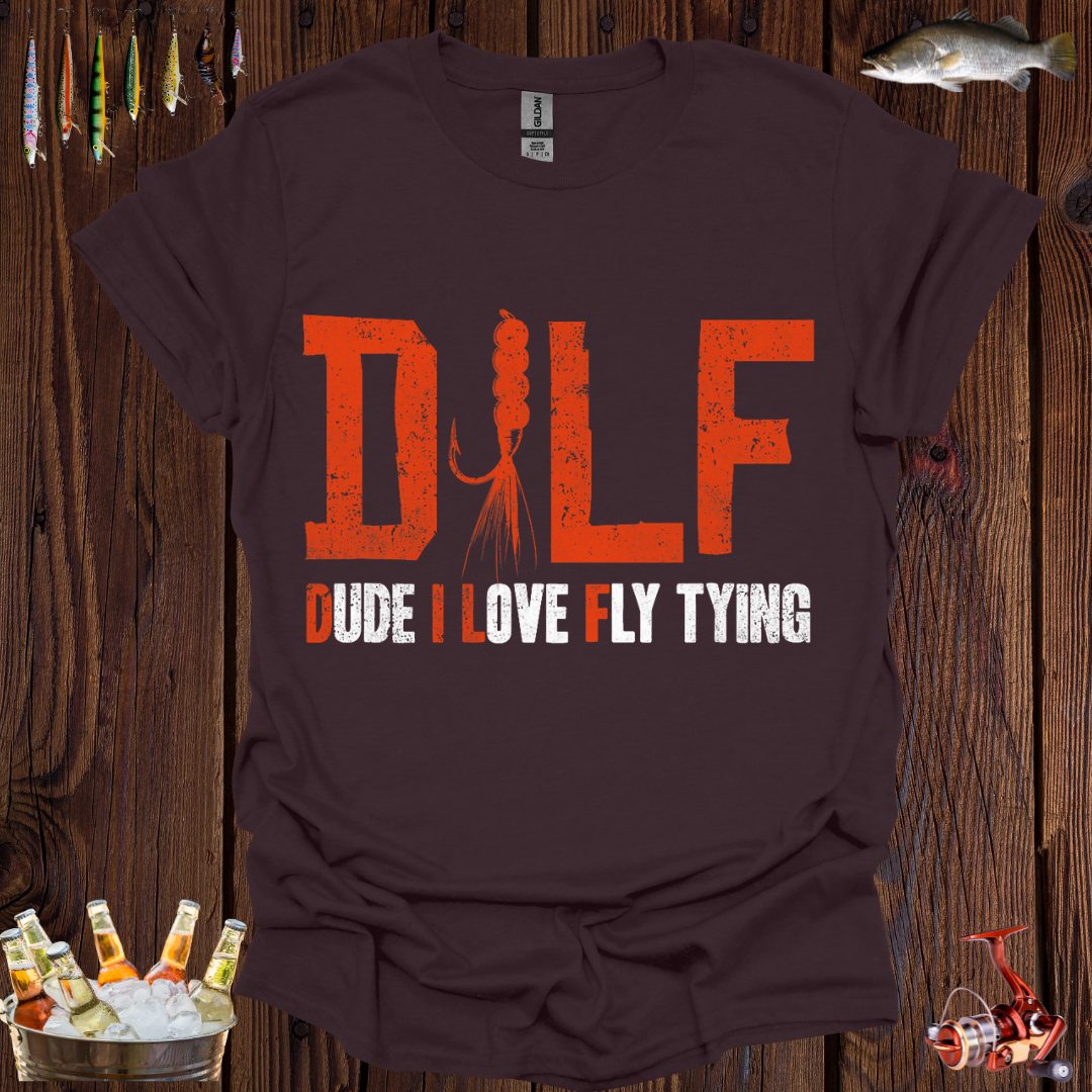 Dude I Love Fly Tying T-Shirt